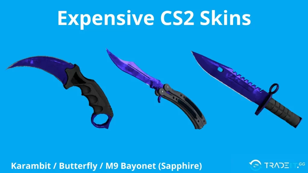 Most expensive cs2 skin - Karambit / Butterfly / M9 Bayonet (Sapphire)
