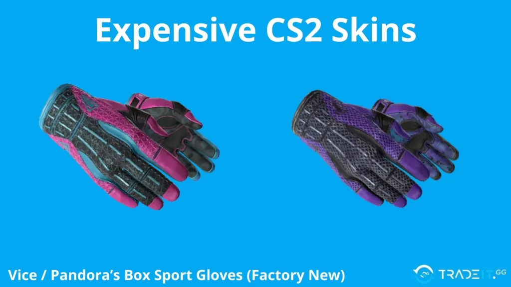 Most expensive cs2 skin - Vice / Pandora’s Box Sport Gloves (Factory New)