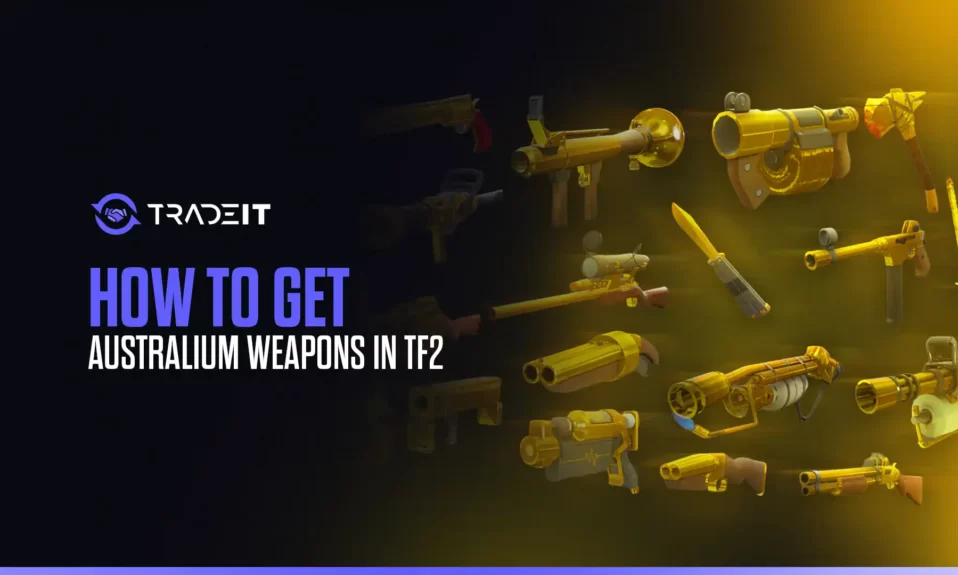 Learn how to obtain Australium weapons in Team Fortress 2. This concise guide tells you everything you need to know.