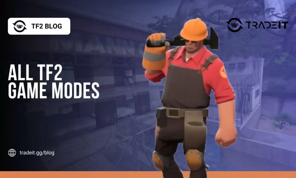 All TF2 Game Modes