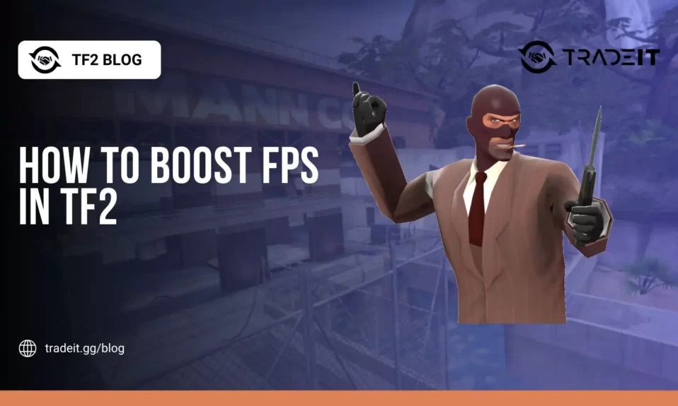How to Boost FPS in TF2
